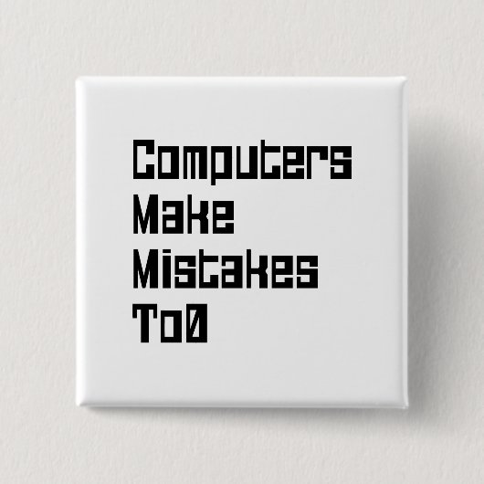 Computer machen Fehler zu 0 Button (Vorderseite)