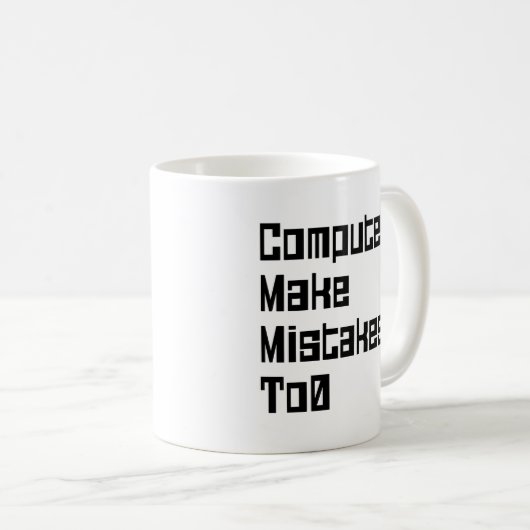 Computer machen Fehler zu 0 Kaffeetasse (VorderseiteRechts)