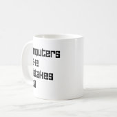 Computer machen Fehler zu 0 Kaffeetasse (Vorderseite Links)
