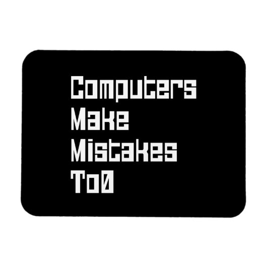 Computer machen Fehler zu 0 Magnet (Horizontal)