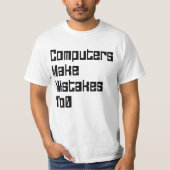 Computer machen Fehler zu 0 T-Shirt (Vorderseite)
