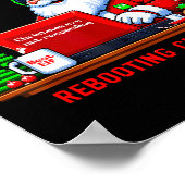 Computer Meme Funny Santa's Tech Suprt Rebooting C Poster (Ecke)