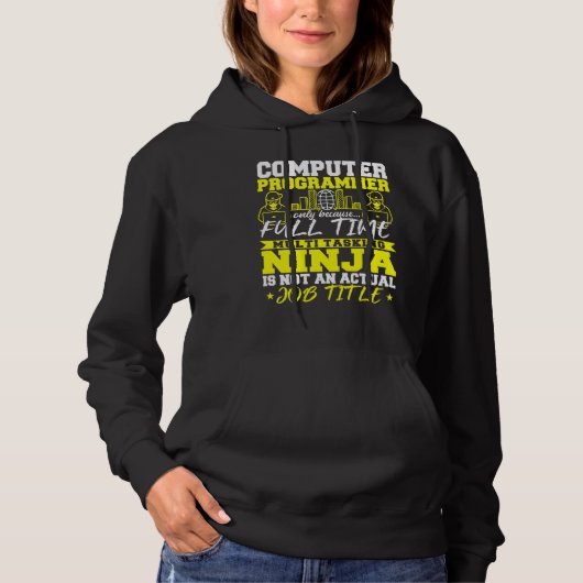 Computer-Programmierer Vollzeit Ninja Hoodie (Vorderseite)