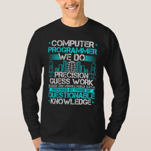 Computer-Programmierer wir machen Genauigkeit Rats T-Shirt