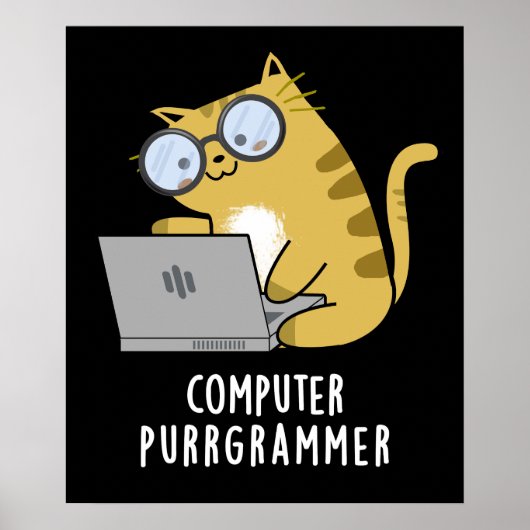 Computer Purr-Grammer Funny Cat Pun Dark BG Poster (Vorne)