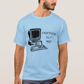 Computer sagt kein kleines Großbritannien T-Shirt (Vorderseite)