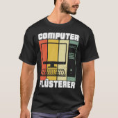 Computer Scientist Admin IT Technician Network Pro T-Shirt (Vorderseite)