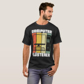 Computer Scientist Admin IT Technician Network Pro T-Shirt (Vorne ganz)