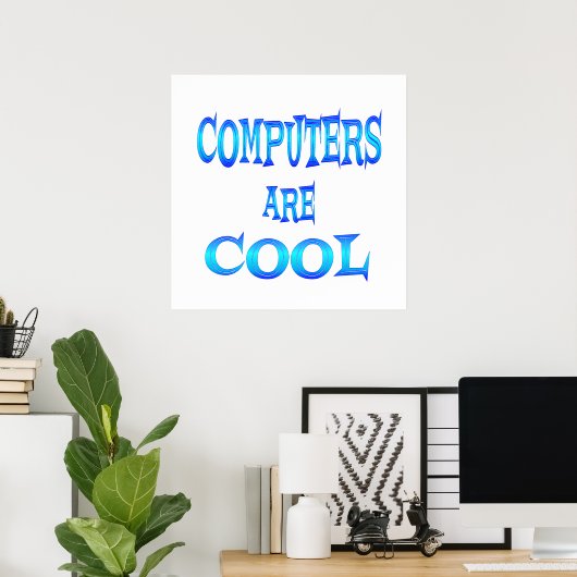 Computer sind Cool Poster (Heimbüro)