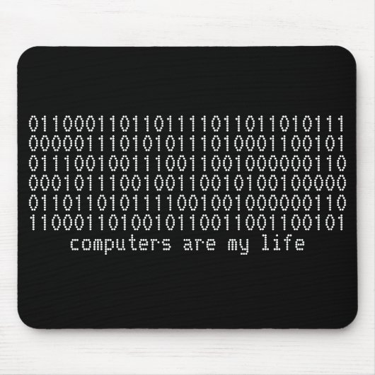 "Computer sind mein Leben" binäres mousepad (Vorne)