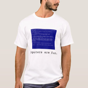 Computer sind Spaß T-Shirt
