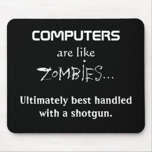 COMPUTER SIND WIE ZOMBIES MOUSEPAD