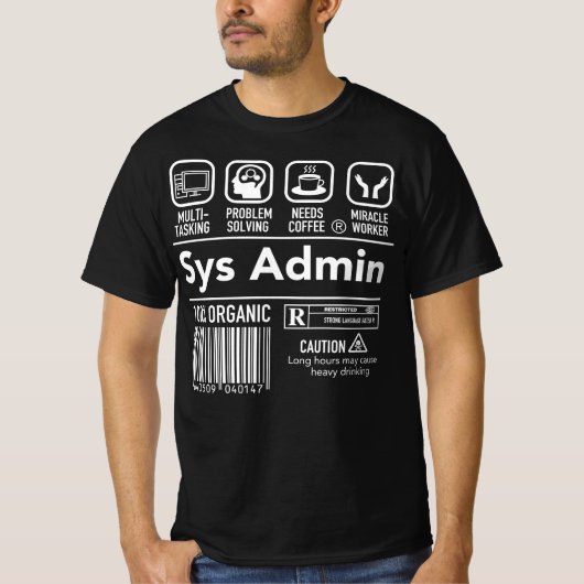 Computer System Administrator Unix Linux Sys Admin T-Shirt (Vorderseite)