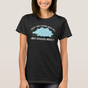 Computer Was sind Wolken aus Linux-Servern T-Shirt