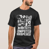Computer Whisperer Funny Tech unterstützt Nerd Gee T-Shirt (Vorderseite)