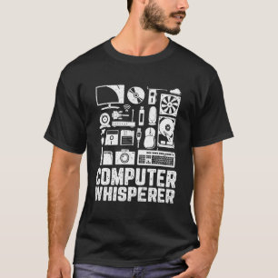 Computer Whisperer Funny Tech unterstützt Nerd Gee T-Shirt