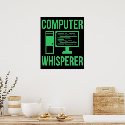 Computer Whisperer IT Tech Software-Programmierer Poster (Küche)