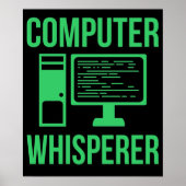 Computer Whisperer IT Tech Software-Programmierer Poster (Vorne)