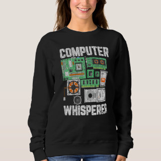 Computer Whisperer IT Techniker Grafik Sweatshirt