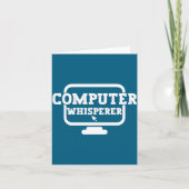 Computer Whisperer Tech Suprt Nerds Geek Funny N Karte (Vorderseite)