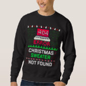 Computerfehler 404 Ugly Christmas Sweater Sweatshirt (Vorderseite)