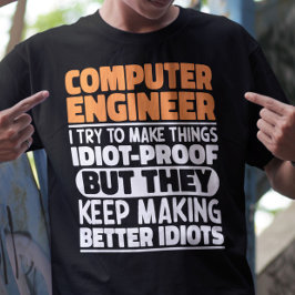 Computeringenieur Ich versuche, die Dinge zu ersta T-Shirt