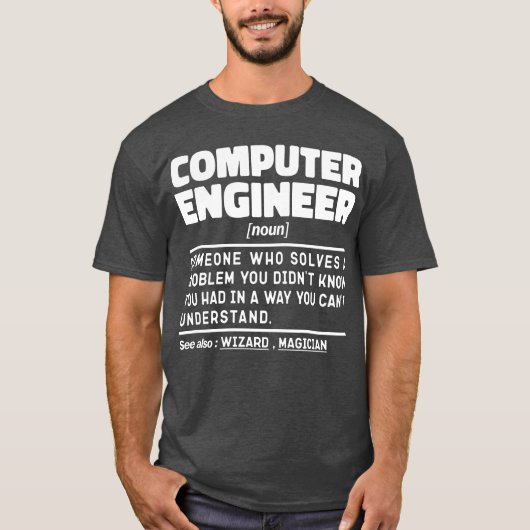 Computeringenieur Noun Sarcastic Engineering Funny T-Shirt (Vorderseite)