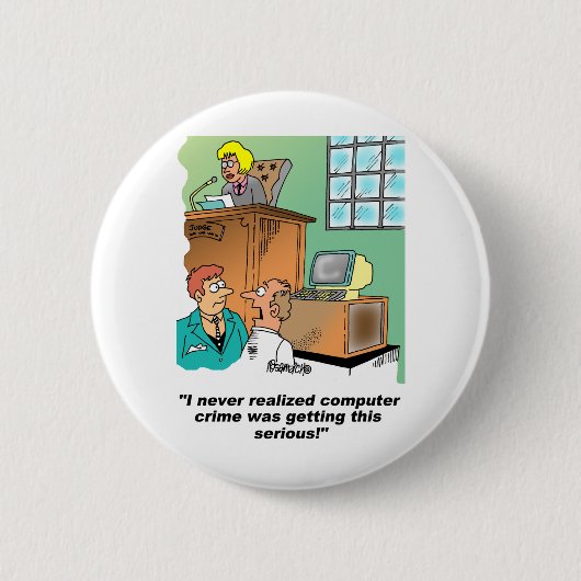Computerkriminalitäts-Cartoon Button (Vorderseite)