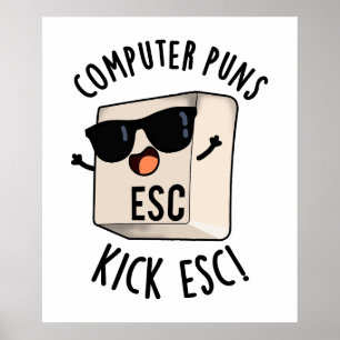 Computerpistolen Kick Esc Funny Keyboard Puff Poster