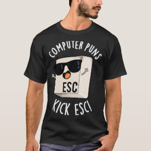 Computerpistolen Kick Esc Funny Keyboard Puff T-Shirt
