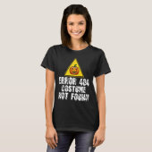 Computerprogrammfehler 404 Keine Kostüme gefunden T-Shirt (Vorne ganz)