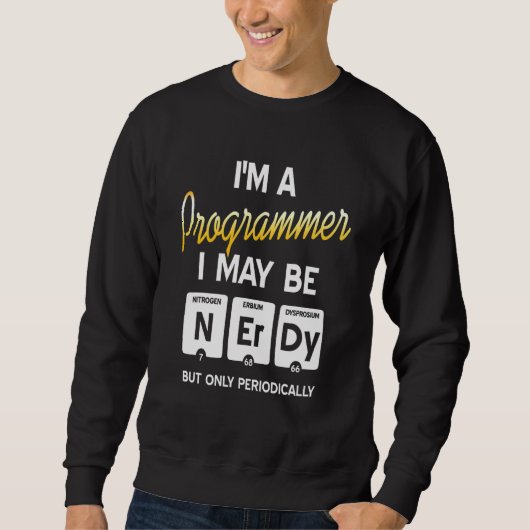 Computerprogrammierer beschreiben Nerdy für Comput Sweatshirt (Vorderseite)