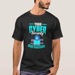 Computerprogrammierer programmiert Cybersicherheit T-Shirt