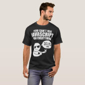 Computerprogrammierer Sie können Javascript nicht T-Shirt (Vorne ganz)