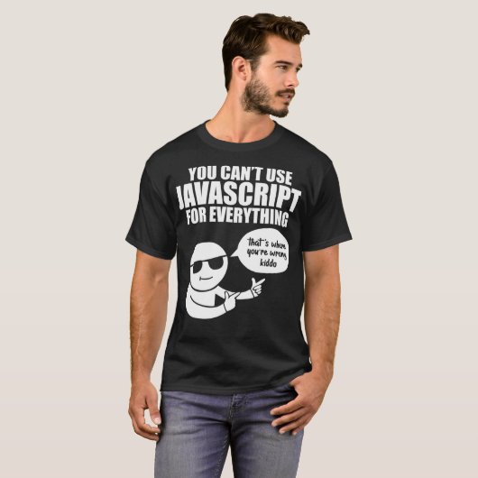 Computerprogrammierer Sie können Javascript nicht T-Shirt (Vorne ganz)
