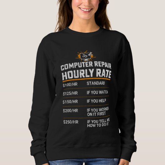 Computerreparatur stündlich Rate IT-Techniker Graf Sweatshirt (Vorderseite)