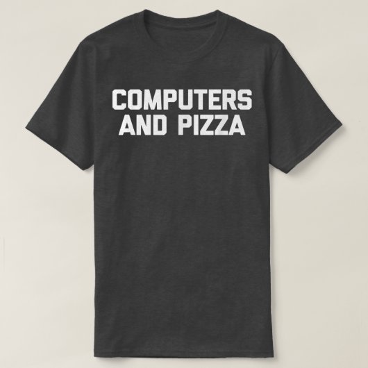 Computers & Pizza  funny IT tech coder programmer  T-Shirt (Design vorne)
