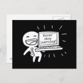 Computerschüler hören nie auf zu lernen postkarte (Vorne/Hinten)