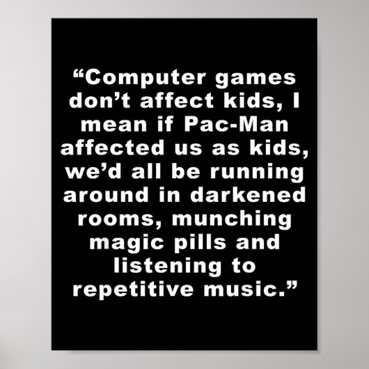 Computerspiele beeinflussen uns nicht lustig poster (Vorne)