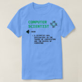 Computerwissenschaftlerdefinition lustiges Geschen T-Shirt (Design vorne)