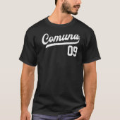 Comuna 09 Spanish Barrios Medellin Colombia Commun T-Shirt (Vorderseite)