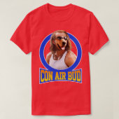 Con Air Bud T-Shirt (Design vorne)
