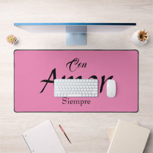 Con Amor, Siempre Desk Mat Schreibtischunterlage