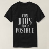 Con Dios Todo Es Posible Shirt Christlich Spanisch (Design vorne)