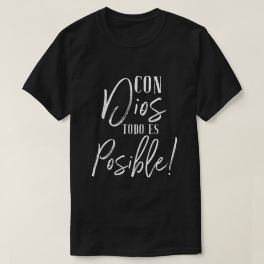 Con Dios Todo Es Posible Shirt Christlich Spanisch (Design vorne)