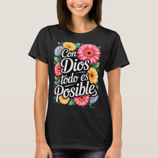 Con Dios Todo Es Posible-Shirt Christlich Spanisch T-Shirt
