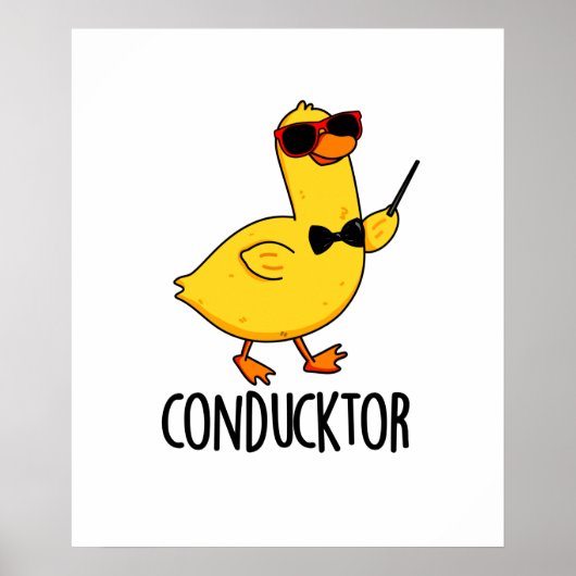 Con-duck tor Funny Music Conductor Duck Pun Poster (Vorne)