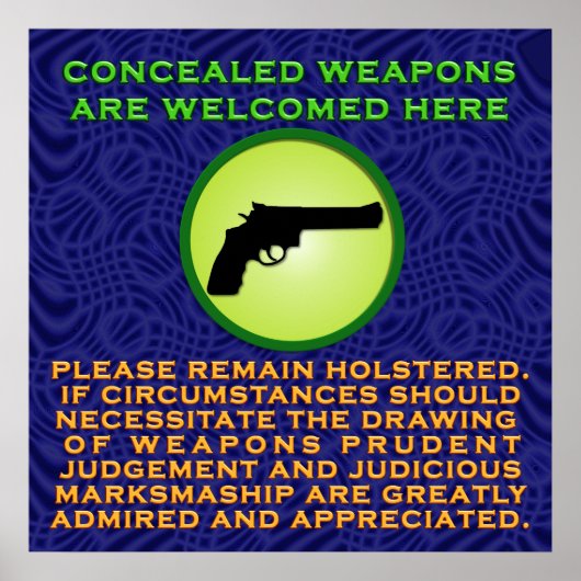 Concealed Weapons are Welcome Poster (Vorne)