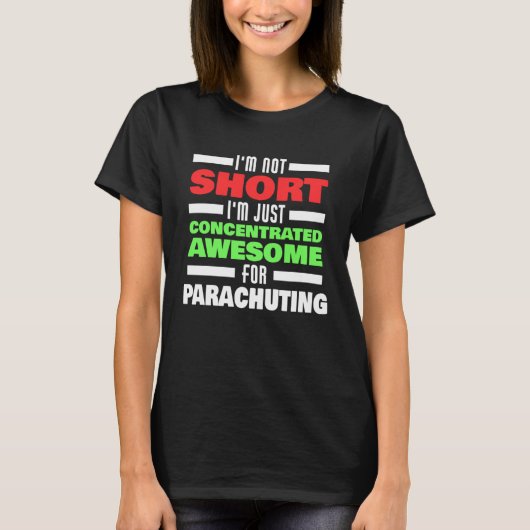 Concentrated Awesome For Parachuting Saying Parach T-Shirt (Vorderseite)