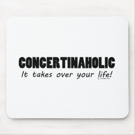 Concertinaholic Life Mousepad